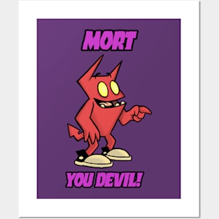 Mort, You Devil! Posters and Art